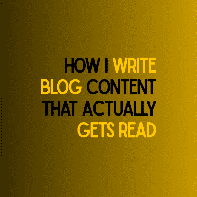 How I Write Blog Content That Actually Gets Read