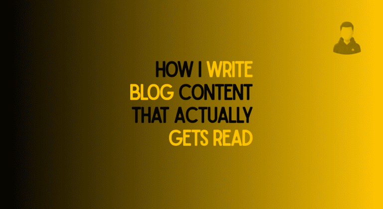 How I Write Blog Content That Actually Gets Read